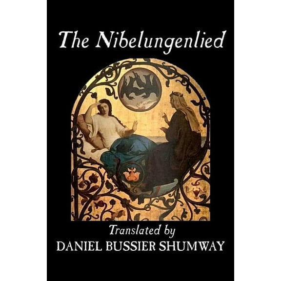 The Nibelungenlied, Traditional, Fiction, Fairy Tales, Folk Tales, Legends & Mythology, (Hardcover)