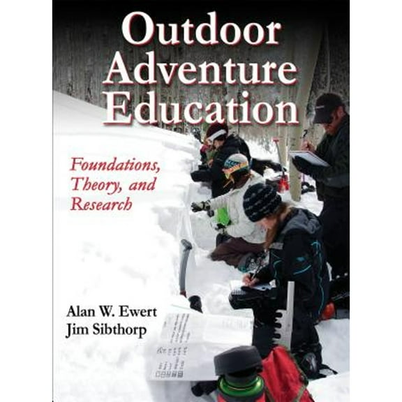 Pre-Owned Outdoor Adventure Education: Foundations, Theory, and Research (Hardcover) 145044251X 9781450442510
