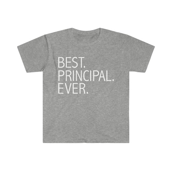 Best Principal Ever Unisex T-shirt S-3XL Career Graduation