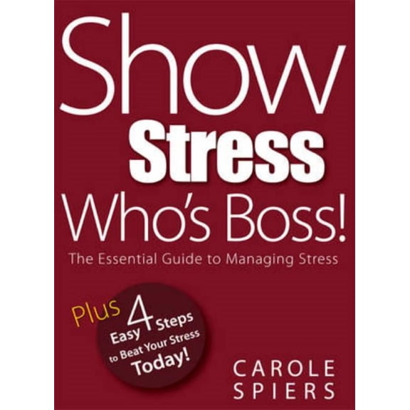 Show Stress Who's Boss!, (Paperback)