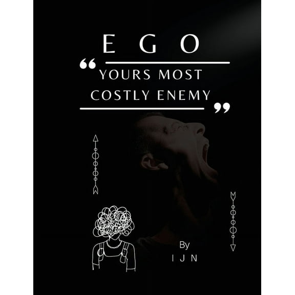 EGO- Yours Most Costly Enemy, (Paperback)
