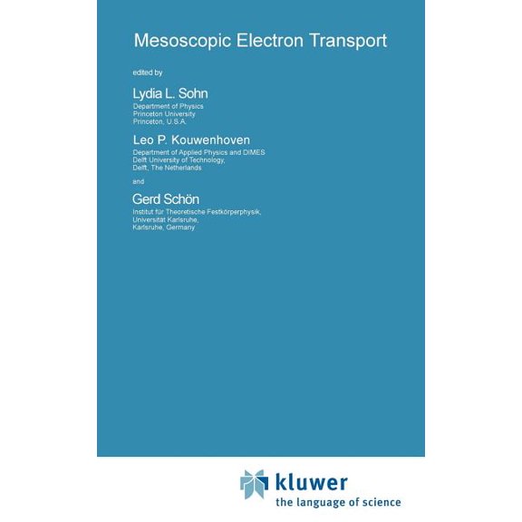 NATO Science Series E: Mesoscopic Electron Transport, Book 345, (Hardcover)