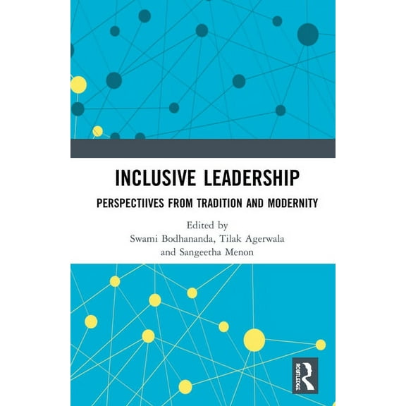 Inclusive Leadership: Perspectives from Tradition and Modernity, (Hardcover)