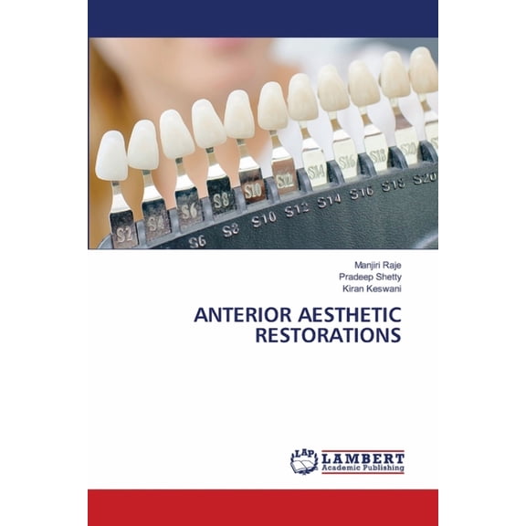 Anterior Aesthetic Restorations, (Paperback)