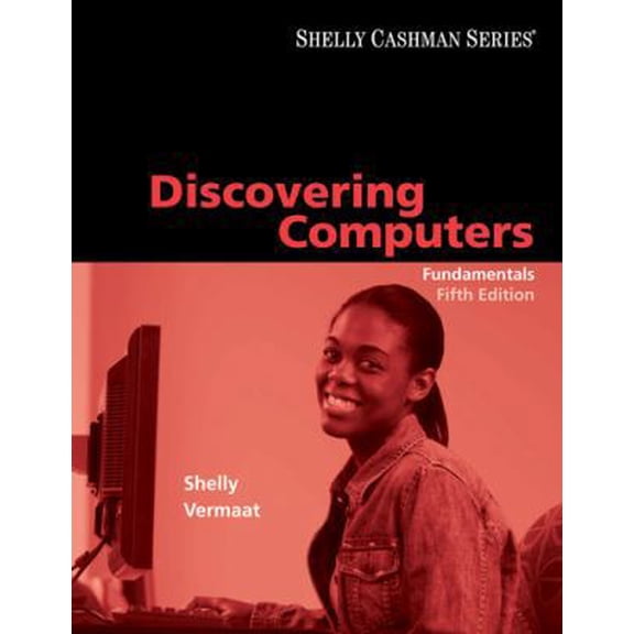 Pre-Owned Discovering Computers: Fundamentals, Fifth Edition (Available Titles Skills Assessment Manager (SAM) - Office 2010) (Paperback) 1423927028 9781423927020