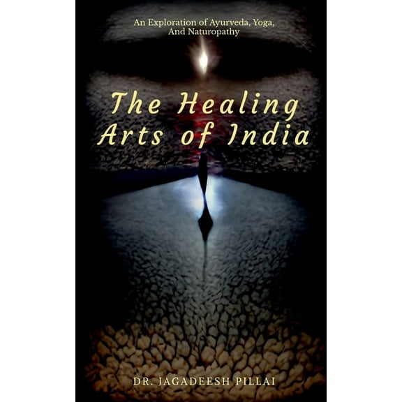 The Healing Arts Of India, (Paperback)