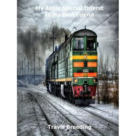 My Aspie Special Interest Is My Best Friend - (Something Special For Best Friend)