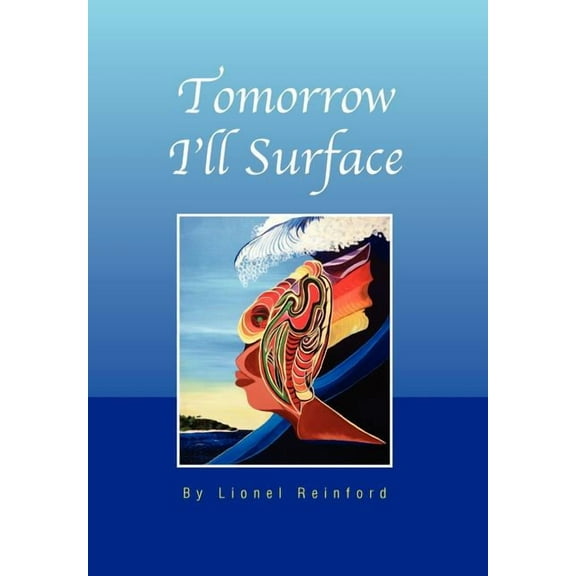Tomorrow I'll Surface (Hardcover)