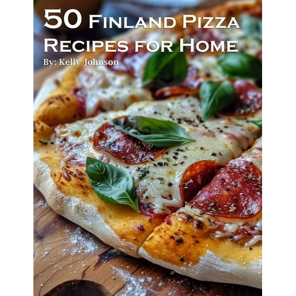 50 Finland Pizza Recipes for Home, (Paperback)