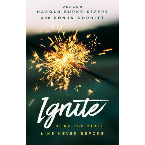 Pre-Owned Ignite: Read the Bible Like Never Before (Paperback) 1632531895 9781632531896