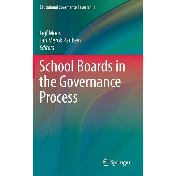 Educational Governance Research School Boards in the Governance Process, Book 1, (Hardcover)