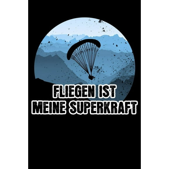 Fliegen ist meine Superkraft (Paperback)
