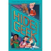 Hide and Geek: Hide and Geek (Series #1) (Hardcover)