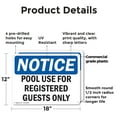 thumbnail image 2 of (2 Pack) Pool Use For Registered Guests Only OSHA Notice Sign 18 Inch X 12 Inch Plastic Sign, Weather Resistant, UV Protected for Workplace, Business, and Construction Site, Made in the, 2 of 8