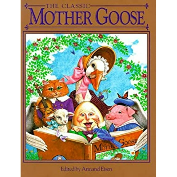 Pre-Owned The Classic Mother Goose (Hardcover) 0762401834 9780762401833
