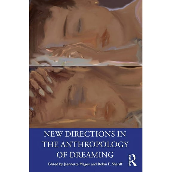 New Directions in the Anthropology of Dreaming, (Paperback)