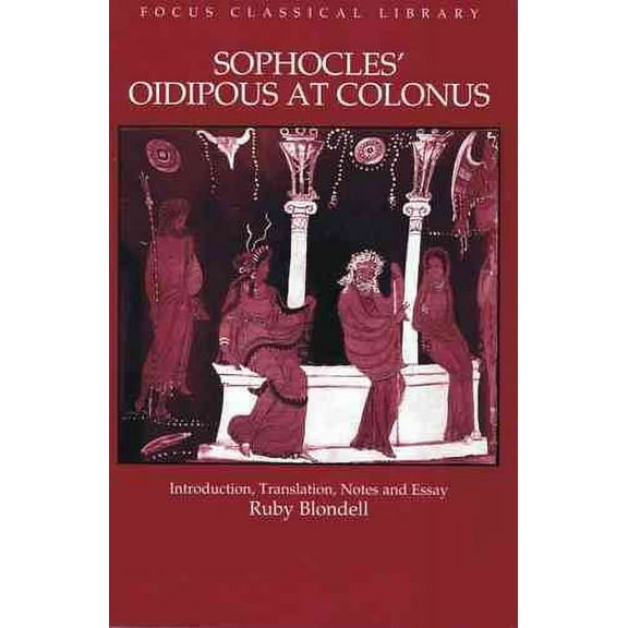 Focus Classical Library: Oidipous at Colonus (Edition 1) (Paperback)