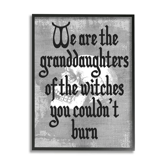Stupell Industries Witches You Couldn't Burn Phrase Graphic Art Black Framed Art Print Wall Art, Design by Lil' Rue