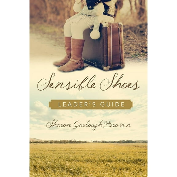Sensible Shoes Leader's Guide, (Paperback)