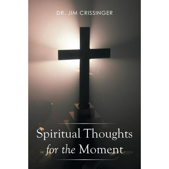 Spiritual Thoughts for the Moment