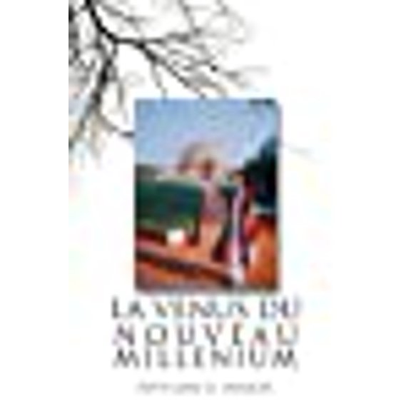 La Venus Du Nouveau Millenium (French Edition)