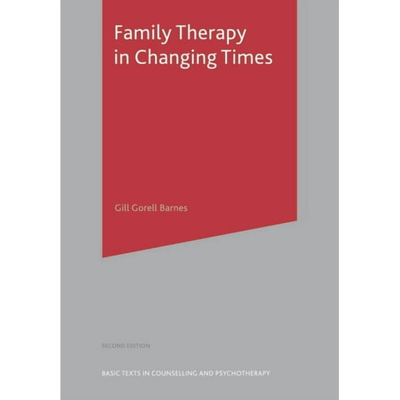 Basic Texts in Counselling and Psychothe Family Therapy in Changing Times, Book 2, (Paperback)