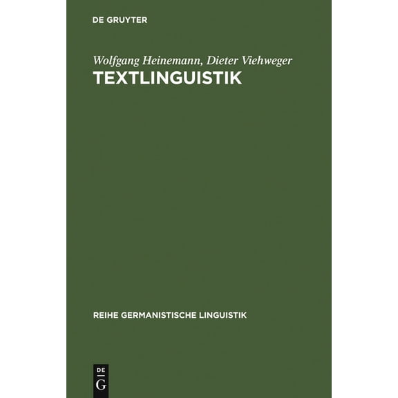 Reihe Germanistische Linguistik Textlinguistik: Eine EinfÃ¼hrung, Book 115, (Hardcover)