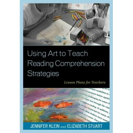 Using Art to Teach Reading Comprehension Strategies - (Best Way To Teach Reading Comprehension)