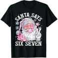thumbnail image 2 of 100% Cotton Funny Santa Says Six Seven Christmas 67 Meme Xmas Boys Girls T-Shirt, 2 of 5