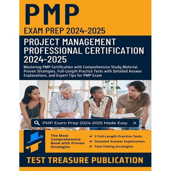 PMP Exam Prep 2024-2025: Project Management Professional Certification: Mastering PMP Certification with Comprehensive S, (Paperback)