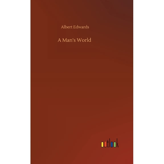 A Man's World, (Hardcover)