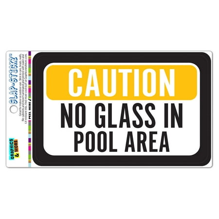 Caution No Glass In Pool Area SLAP-STICKZ(TM) Automotive Car Window Locker Bumper