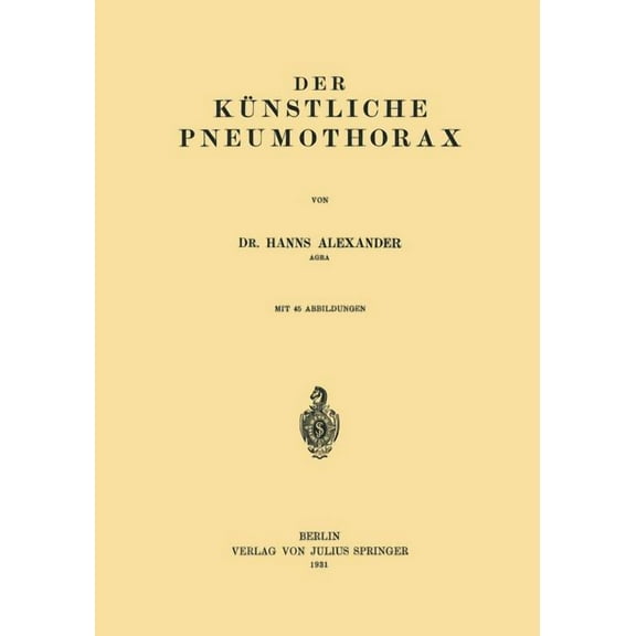 Der KÃ¼nstliche Pneumothorax, (Paperback)