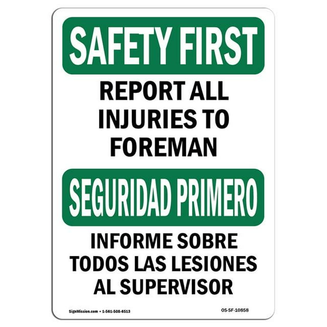 SignMission OS-SF-A-1218-L-10858 Premier Signe de Sécurité de 12 x 18 Po - Signaler Toutes les Blessures au Contremaître