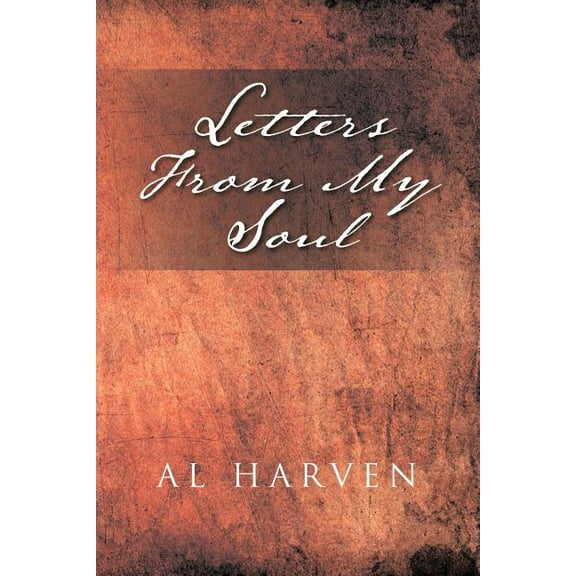 Letters from My Soul : A Spiritual Journey
