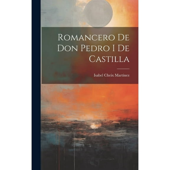 Romancero De Don Pedro I De Castilla (Hardcover)