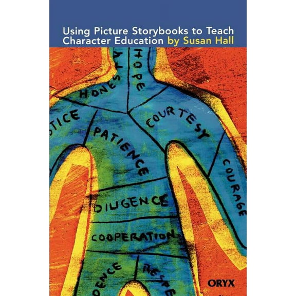 Using Picture Books to Teach Using Pictures Books to Teach Character Education, (Paperback)