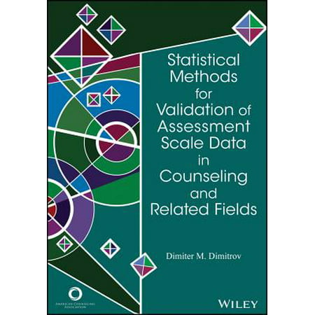Statistical Methods for Validation of Assessment Scale Data in Counseling and Related Fields -