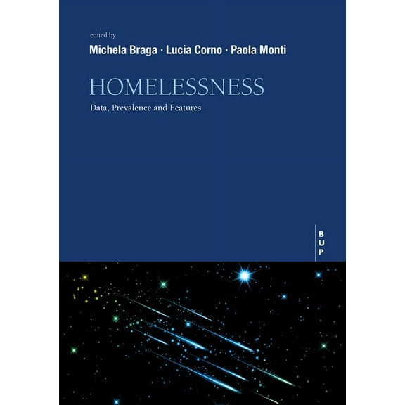 Homelessness: Data, Prevalence and Features, (Paperback)