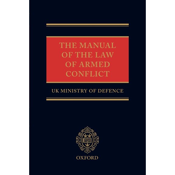The Manual of the Law of Armed Conflict, (Paperback)