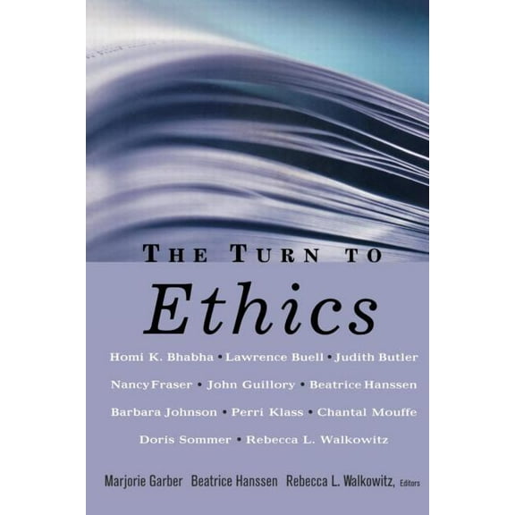 Culturework: A Book Series from the Cent The Turn to Ethics, (Paperback)