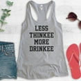 thumbnail image 2 of Less Thinkee More Drinkee Tank Top, Ladies Racerback Tank Top, Drinking Tank, Drunk Tank, Heather Gray, Large, 2 of 3