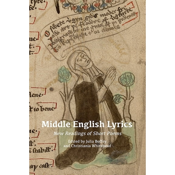 Middle English Lyrics: New Readings of Short Poems, (Hardcover)