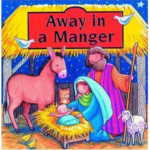 Pre-Owned Away in a Manger Board Book (Board book) 0849959330 9780849959332