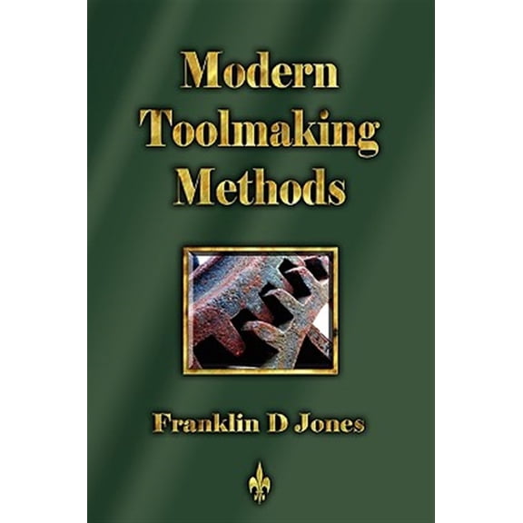 Pre-Owned Modern Tookmaking Methods (Paperback)