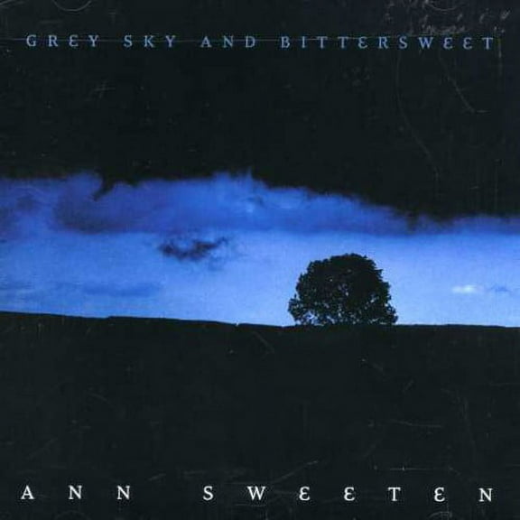 Ann Sweeten - Grey Sky and Bittersweet - New Age - CD