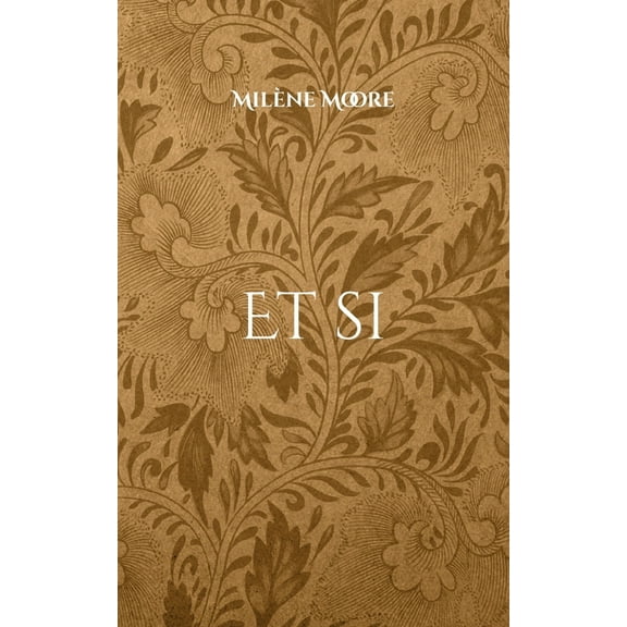 Et si: Poèmes retraçant l'adolescence, (Paperback)