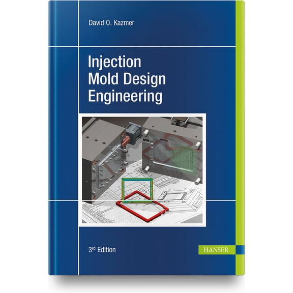 Injection Mold Design Engineering, (Hardcover)
