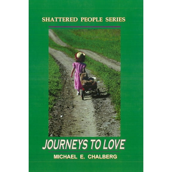 Shattered People: Shattered People Series: Journeys to Love (Paperback)