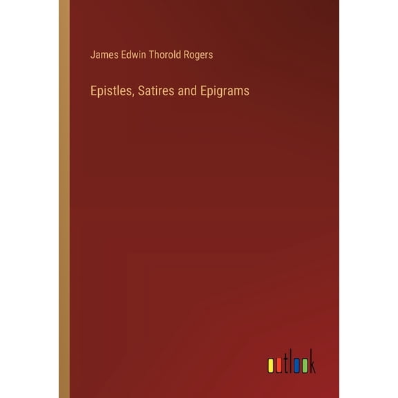 Epistles, Satires and Epigrams, (Paperback)